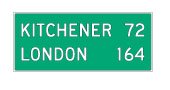Ontario road sign: Shows the distances in kilometres to towns and cities on the road